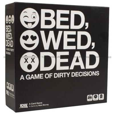 Bed, Wed, Dead