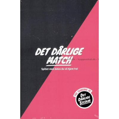 Det dårlige match!