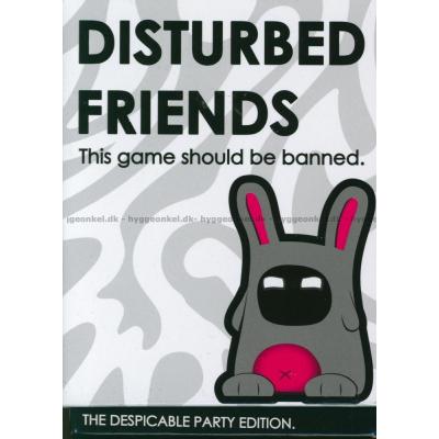 Disturbed Friends: The Despicable Party edition