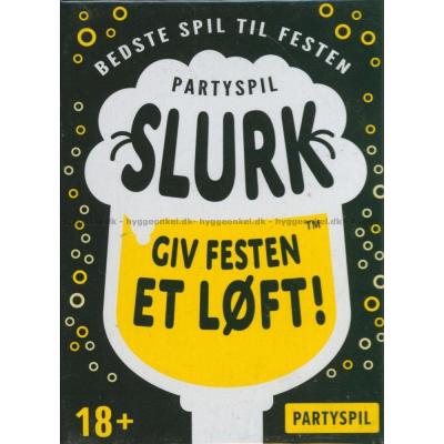 Slurk: Giv festen et løft!