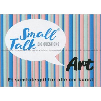 Small Talk - Big Questions: Art