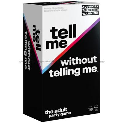 Tell Me Without Telling Me