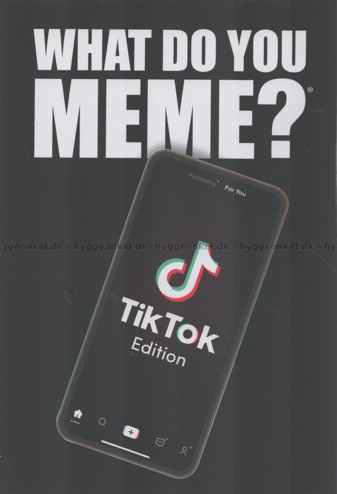 What Do You Meme TikTok Edition